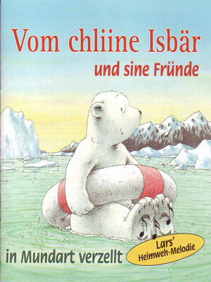 cover image of Vom chline Isbär und sine Fründe (ungekürzt)